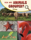 How Are Animals Grouped? - eBook