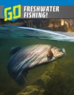 Go Freshwater Fishing! - Book