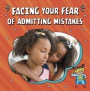 Facing Your Fear of Admitting Mistakes - Book