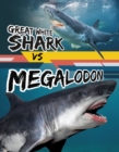 Great White Shark vs Megalodon - Book