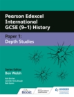 Pearson Edexcel International GCSE (9–1) History: Paper 1 Depth Studies - Book
