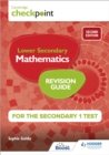 Cambridge Checkpoint Lower Secondary Mathematics Revision Guide for the Secondary 1 Test 2nd edition - Book