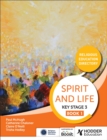 Spirit and Life: Religious Education Directory for Catholic Schools Key Stage 3 Book 1 - Book