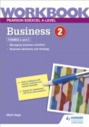 Pearson Edexcel A-Level Business Workbook 2 - Book