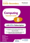 Cambridge Lower Secondary Computing 8 Teacher's Guide with Boost Subscription - Book