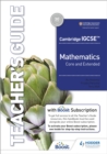 Cambridge IGCSE Core and Extended Mathematics Teacher's Guide with Boost Subscription - Book