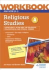 AQA GCSE Religious Studies Specification A Christianity, Islam and the Religious, Philosophical and Ethical Themes Workbook - Book