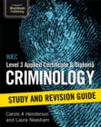 WJEC Level 3 Applied Certificate & Diploma Criminology: Study and Revision Guide - eBook