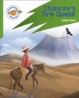 Reading Planet: Rocket Phonics – Target Practice - Chancay's Fire Quest - Green - Book