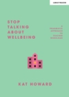 Stop Talking About Wellbeing - eBook