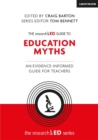 The researchED Guide to Education Myths: An evidence-informed guide for teachers - eBook