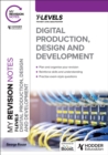 My Revision Notes: Digital Production, Design and Development T Level - Book