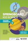 Springboard: KS3 Science Teacher Handbook 3 - Book