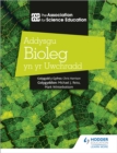 Addysgu Bioleg yn yr Uwchradd (Teaching Secondary Biology 3rd Edition Welsh Language edition) - Book