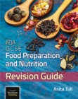 AQA GCSE Food Preparation & Nutrition: Revision Guide - eBook
