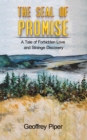 The Seal of Promise : A Tale of Forbidden Love and Strange Discovery - Book