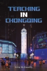 Teaching In Chongqing - Book