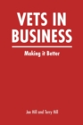 Vets In Business : Making it Better - Book