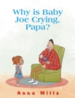 Why is Baby Joe Crying, Papa? - Book