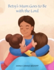Betsy's Mum Goes to Be with the Lord - Book