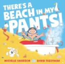 There's A Beach in My Pants! - Book