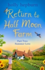 Return to Half Moon Farm PART #2 : Summer Loving - eBook