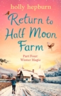 Return to Half Moon Farm PART #4 : Winter Magic - eBook