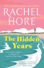 The Hidden Years : Discover the captivating new novel from the million-copy bestseller Rachel Hore - eBook
