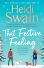 That Festive Feeling : the cosiest, most joyful novel you'll read this Christmas - eBook
