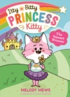 Itty Bitty Princess Kitty: The Newest Princess - eBook