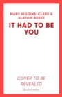 It Had To Be You : The thrilling new novel from the bestselling Queens of Suspense - Book