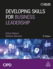 Developing Skills for Business Leadership : Building Personal Effectiveness and Business Acumen - Book