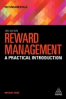Reward Management : A Practical Introduction - Book