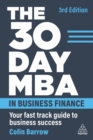 The 30 Day MBA in Business Finance : Your Fast Track Guide to Business Success - Book