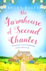 The Farmhouse of Second Chances : A gorgeously uplifting story of new beginnings! - Book