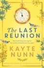 The Last Reunion : The thrilling and achingly romantic historical novel from the international bestselling author - eBook