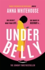 Underbelly : The instant Sunday Times bestseller from Mother Pukka - the unmissable, gripping and electrifying fiction debut - Book