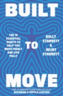 Built to Move : The 10 essential habits that will help you live a longer, healthier life - Book