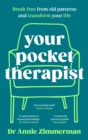 Your Pocket Therapist : Break free from old patterns and transform your life - Book
