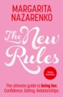 The New Rules : The Ultimate Guide to Being Her - Book