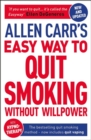 Allen Carr's Easy Way to Quit Smoking Without Willpower - Includes Quit Vaping : The Best-Selling Quit Smoking Method Now with Hypnotherapy - Book