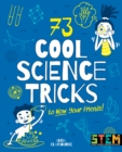 73 Cool Science Tricks to Wow Your Friends! - eBook