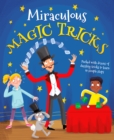 Miraculous Magic Tricks : Packed with dozens of dazzling tricks to learn in simple steps - eBook