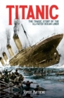 Titanic : The Tragic Story of the Ill-Fated Ocean Liner - Book