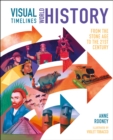 Visual Timelines: World History : From the Stone Age to the 21st Century - Book