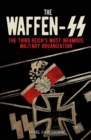The Waffen-SS : The Third Reich's Most Infamous Military Organization - eBook