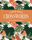 Large Print Crosswords : Easy to Read Puzzles - Book