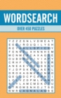 Wordsearch : Over 450 Puzzles - Book