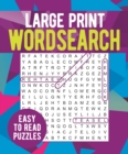 Large Print Wordsearch : Easy to Read Puzzles - Book