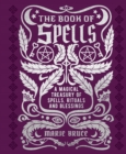 The Book of Spells : A Magical Treasury of Spells, Rituals and Blessings - eBook
